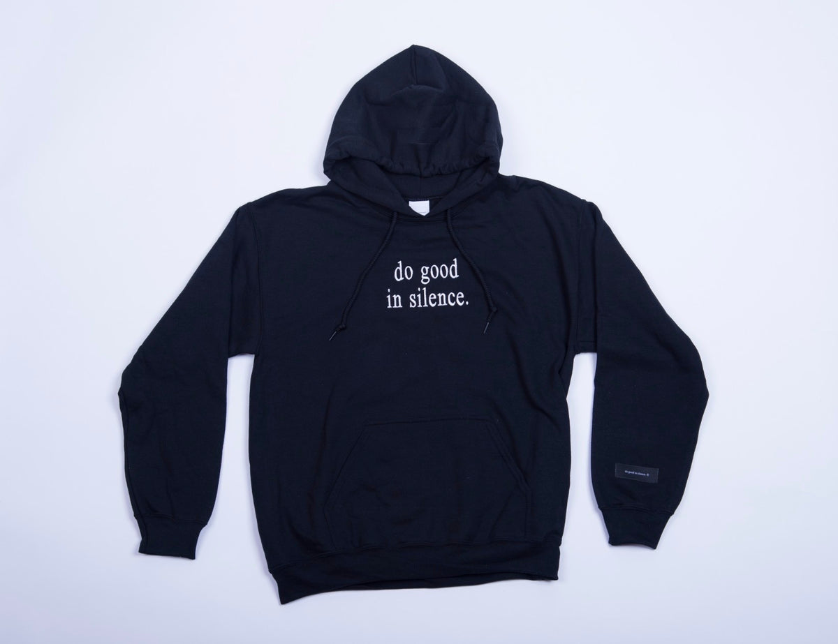 do good in silence black hoodie do good in silence